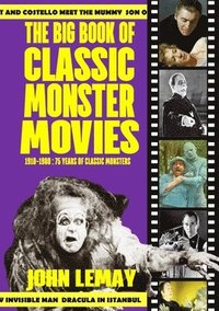 bokomslag The Big Book of Classic Monster Movies