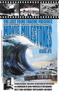 bokomslag The Lost Films Fanzine Presents Movie Milestones #3
