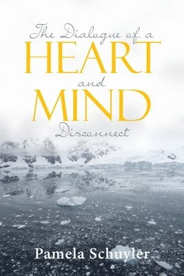 The Dialogue of a Heart and Mind Disconnect 1