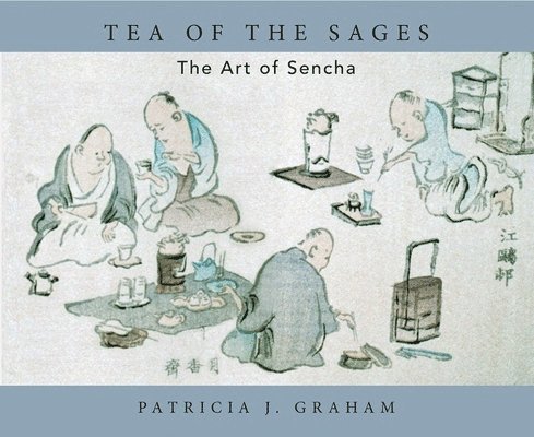 Tea of the Sages: The Art of Sencha 1