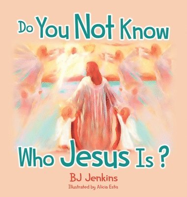 Do You Not Know Who Jesus Is? 1