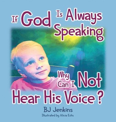 If God is Always Speaking Why Can I NOT Hear His Voice?
