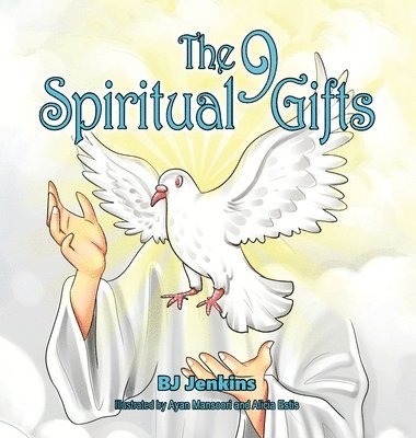 The 9 Spiritual Gifts 1