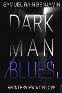 bokomslag Dark Man Blues