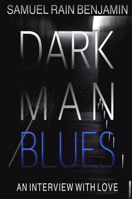 Dark Man Blues 1