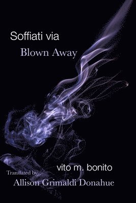 Soffiati via/Blown Away 1