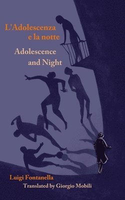 Adolescence and Night/L'adolescenza e la notte 1