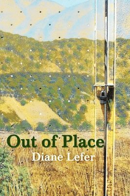 Diane Lefer - Out of Place, Häftad