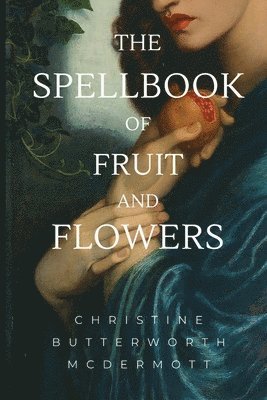 The Spellbook of Fruit and Flowers 1