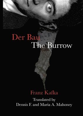 Franz Kafka - Der Bau/The Burrow, Häftad. Tillgänglighet: Lägg i varukorg