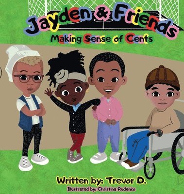 Jayden & Friends Making Sense of Cents 1