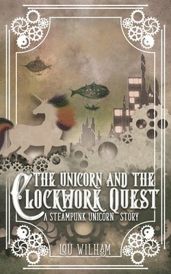 Unicorn and the Clockwork Quest