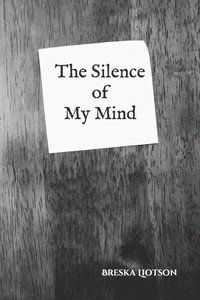bokomslag The Silence of My Mind