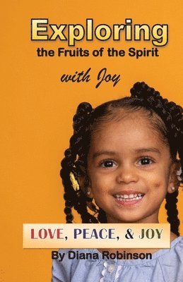 bokomslag Exploring the Fruits of the Spirit with Joy