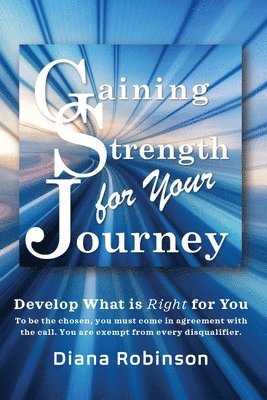 Gaining Strength for Your Journey 1