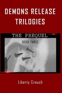 bokomslag Demons Release Trilogies The Prequel Book Three