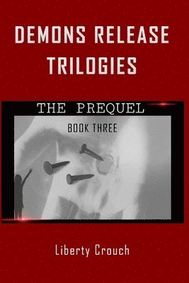 Demons Release Trilogies The Prequel Book Three 1