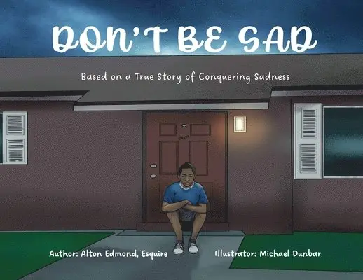 Alton Edmond - Don't Be Sad, Häftad. Tillgänglighet: Lägg i varukorg