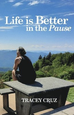 Life is Better in the Pause 1