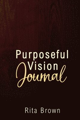 bokomslag Purposeful Vision Journal