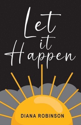 Diana Robinson - Let it Happen, Häftad
