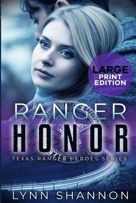 bokomslag Ranger Honor: A Small-town Christian Romantic Suspense (Large Print)