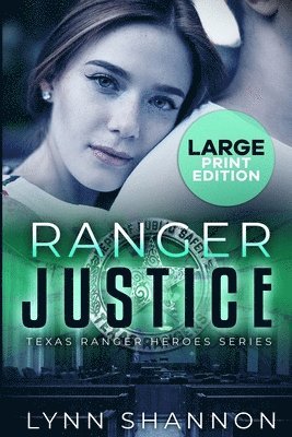 bokomslag Ranger Justice: A Small-town Christian Romantic Suspense (Large Print)