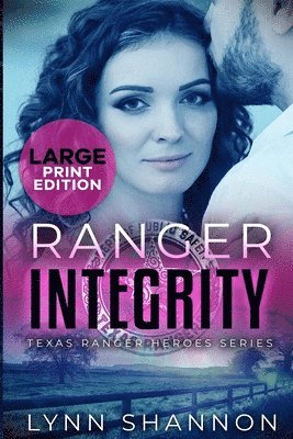 bokomslag Ranger Integrity: A Small-town Christian Romantic Suspense (Large Print)