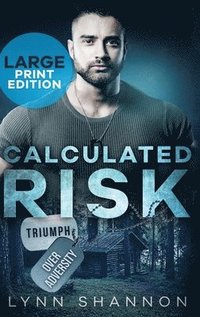 bokomslag Calculated Risk: A Small-town Christian Romantic Suspense (Large Print)