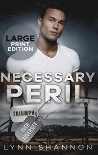 bokomslag Necessary Peril: A Small-town Christian Romantic Suspense (Large Print)