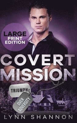 Covert Mission: A Small-town Christian Romantic Suspense (Large Print) 1