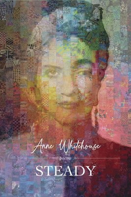 Anne Whitehouse - Steady, Häftad