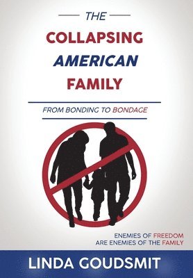 The Collapsing American Family 1