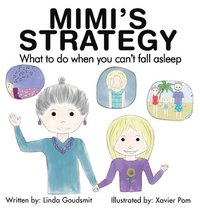 bokomslag MIMI'S STRATEGY What to do when you can't fall asleep