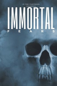 bokomslag Immortal Fears