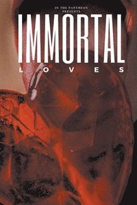 bokomslag Immortal Loves