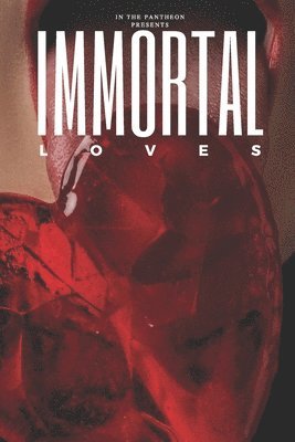Melissa Stoddart, Aisling MacKay - Immortal Loves, Häftad