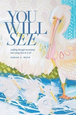 Sarah U Buck, Sarah U. Buck - You Will See, Häftad