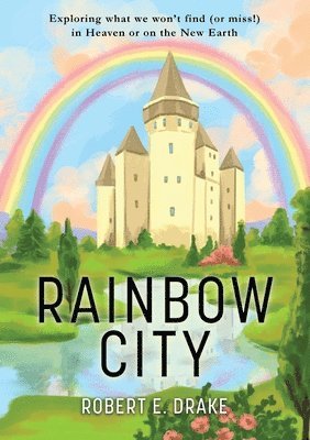 Robert E Drake - Rainbow City, Häftad