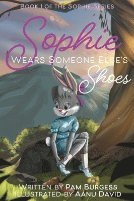 Pam Burgess - Sophie Wears Someone Else's Shoes, Inbunden