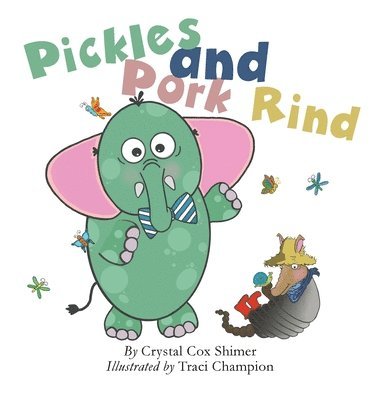 Crystal Cox Shimer - Pickles and Pork Rind, Inbunden
