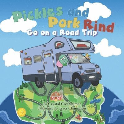 Pickles and Pork Rind Go on a Road Trip 1