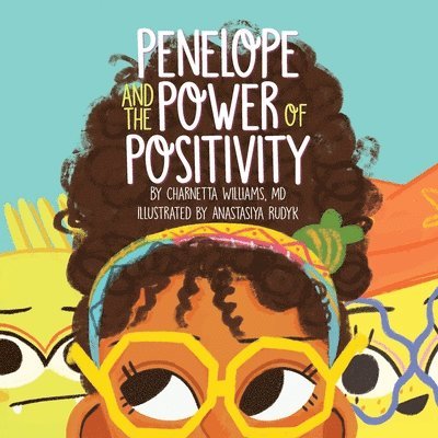 Penelope and the Power of Positivity 1