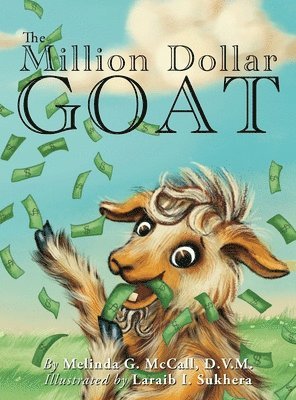 D V M Melinda G McCall, D. V. M. Melinda G. McCall, Melinda G. McCall, D.V.M. - Million Dollar Goat, Inbunden