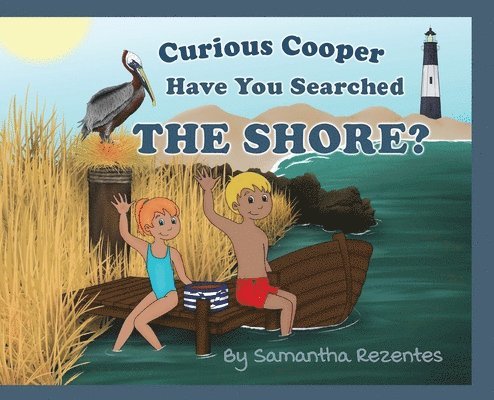 Curious Cooper Have You Searched the Shore? 1