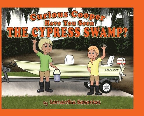 Curious Cooper Have You Seen the Cypress Swamp? 1