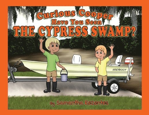 Curious Cooper Have You Seen the Cypress Swamp? 1