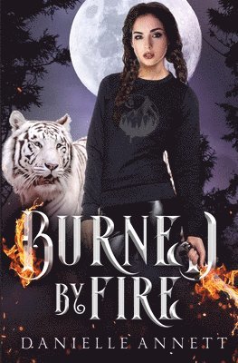 Burned by Fire