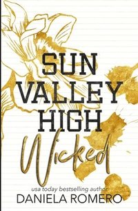 bokomslag Sun Valley High Wicked