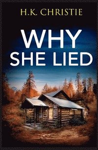 bokomslag Why She Lied